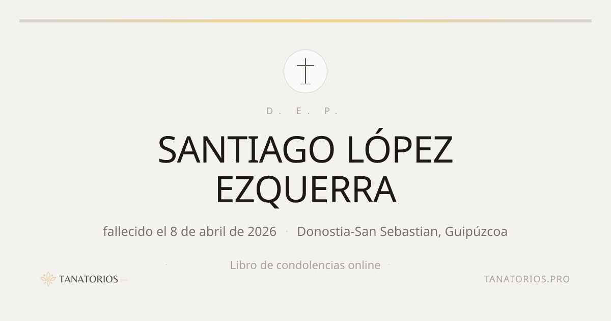 Memorial de SANTIAGO LÓPEZ EZQUERRA