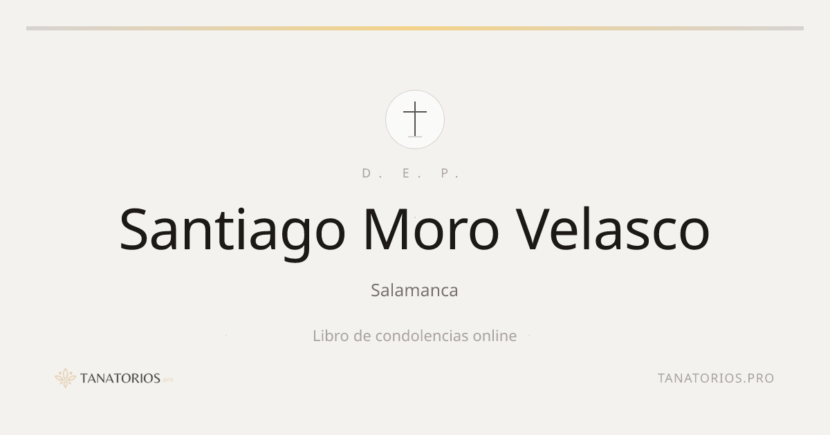 Memorial de Santiago Moro Velasco