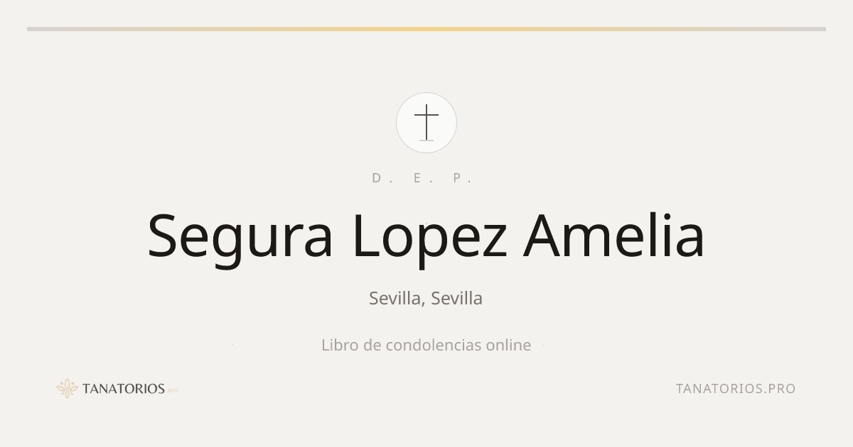 Memorial de Segura Lopez Amelia