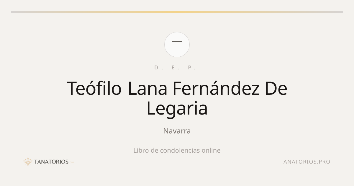 Memorial de Teófilo Lana Fernández De Legaria