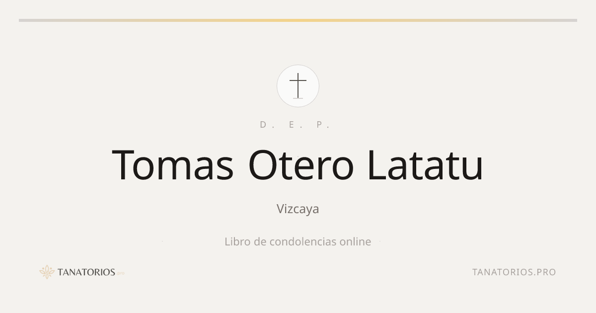 Memorial de Tomas Otero Latatu