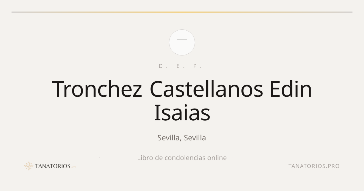 Memorial de Tronchez Castellanos Edin Isaias