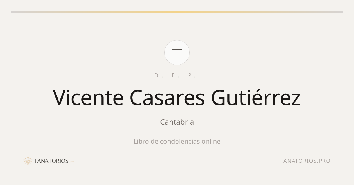 Memorial de Vicente Casares Gutiérrez