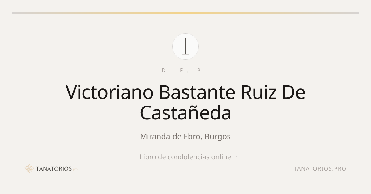 Memorial de Victoriano Bastante Ruiz De Castañeda