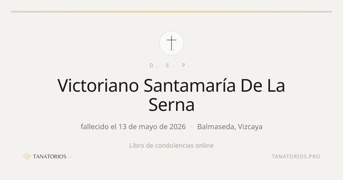 Memorial de Victoriano Santamaría De La Serna