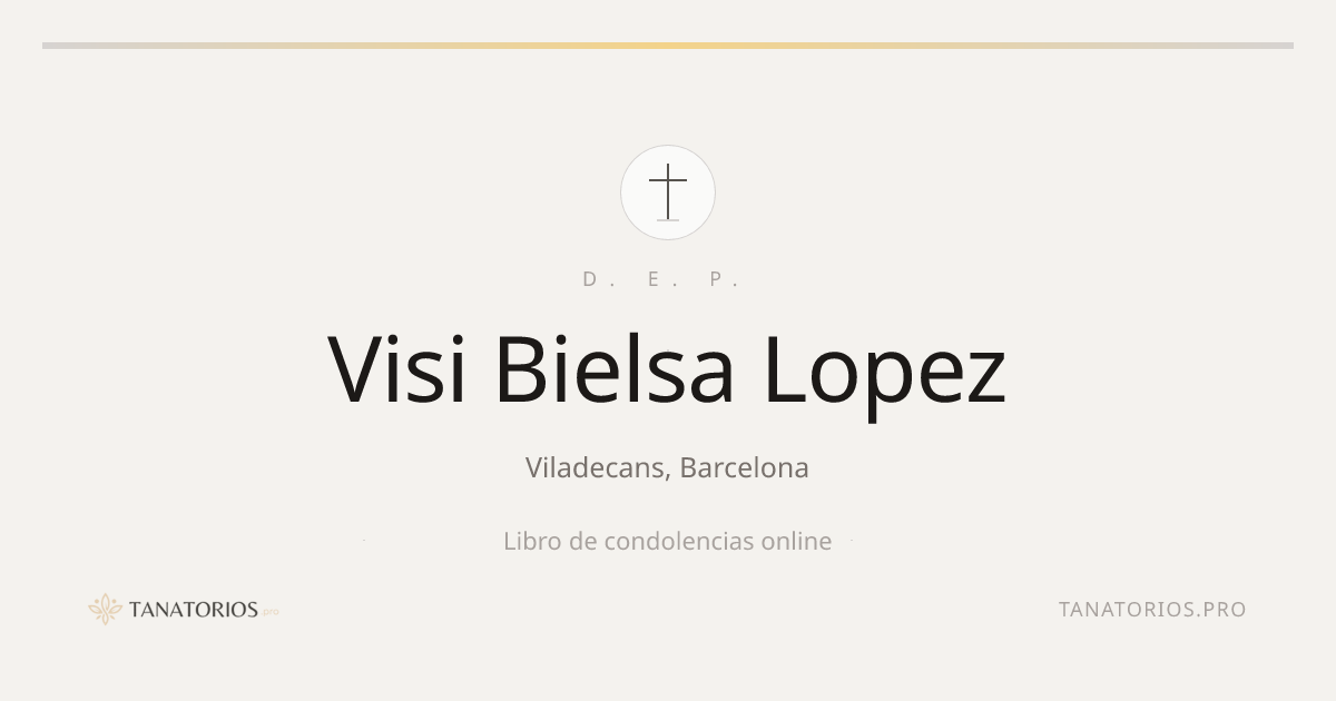 Memorial de Visi Bielsa Lopez