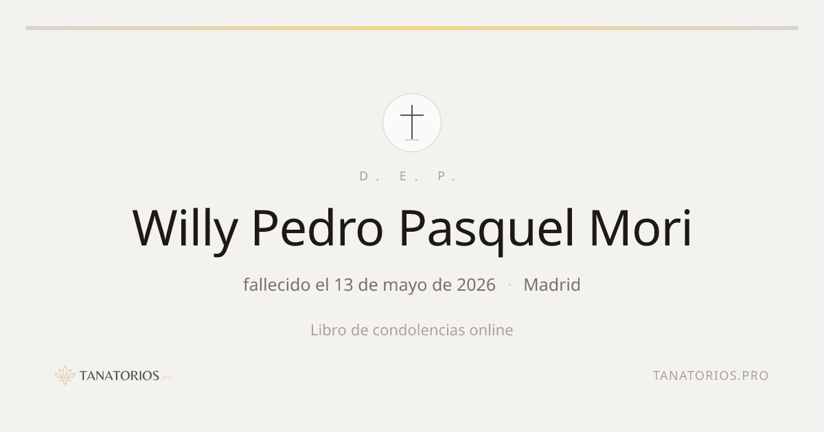 Memorial de Willy Pedro Pasquel Mori