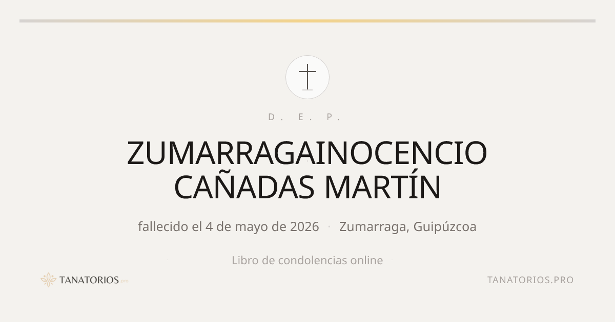 Memorial de ZUMARRAGAINOCENCIO CAÑADAS MARTÍN