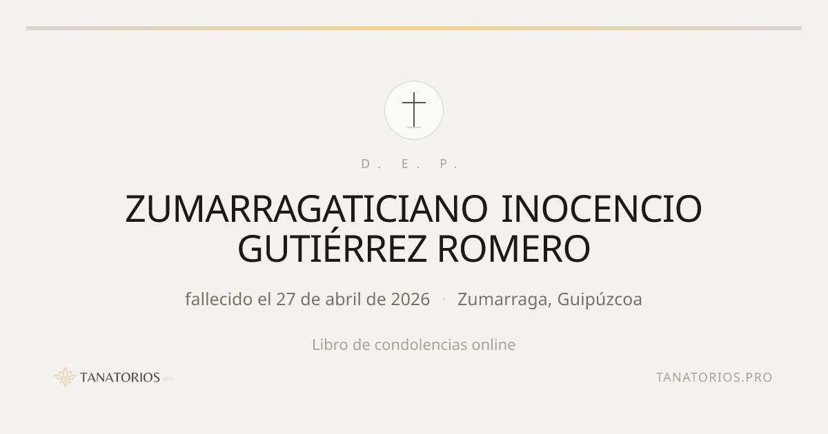 Memorial de ZUMARRAGATICIANO INOCENCIO GUTIÉRREZ ROMERO