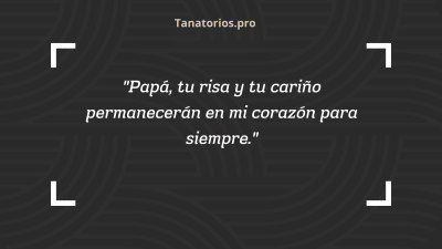 Frases para despedir a un padre fallecido43 - tanatorios.pro