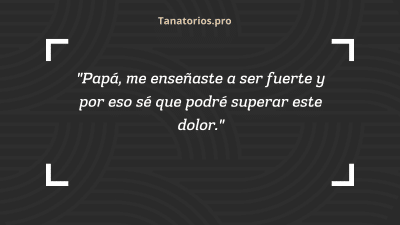 Frases para despedir a un padre fallecido51 - tanatorios.pro