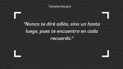 Frases para despedir a un padre fallecido70 - tanatorios.pro