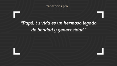 Frases para despedir a un padre fallecido80 - tanatorios.pro