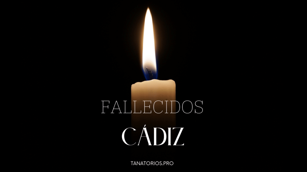 Fallecidos Cádiz