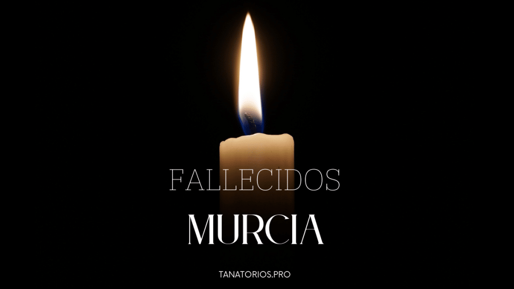 Fallecidos Murcia