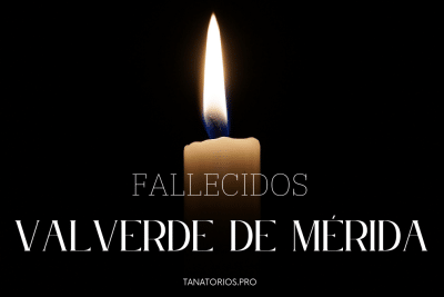 Fallecidos Valverde de Mérida